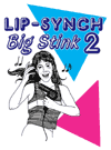 Lip-Synch Big Stink 2