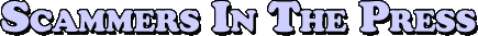 Scammers In The Press