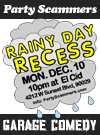 RAINY DAY RECESS
