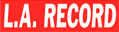 L.A. Record